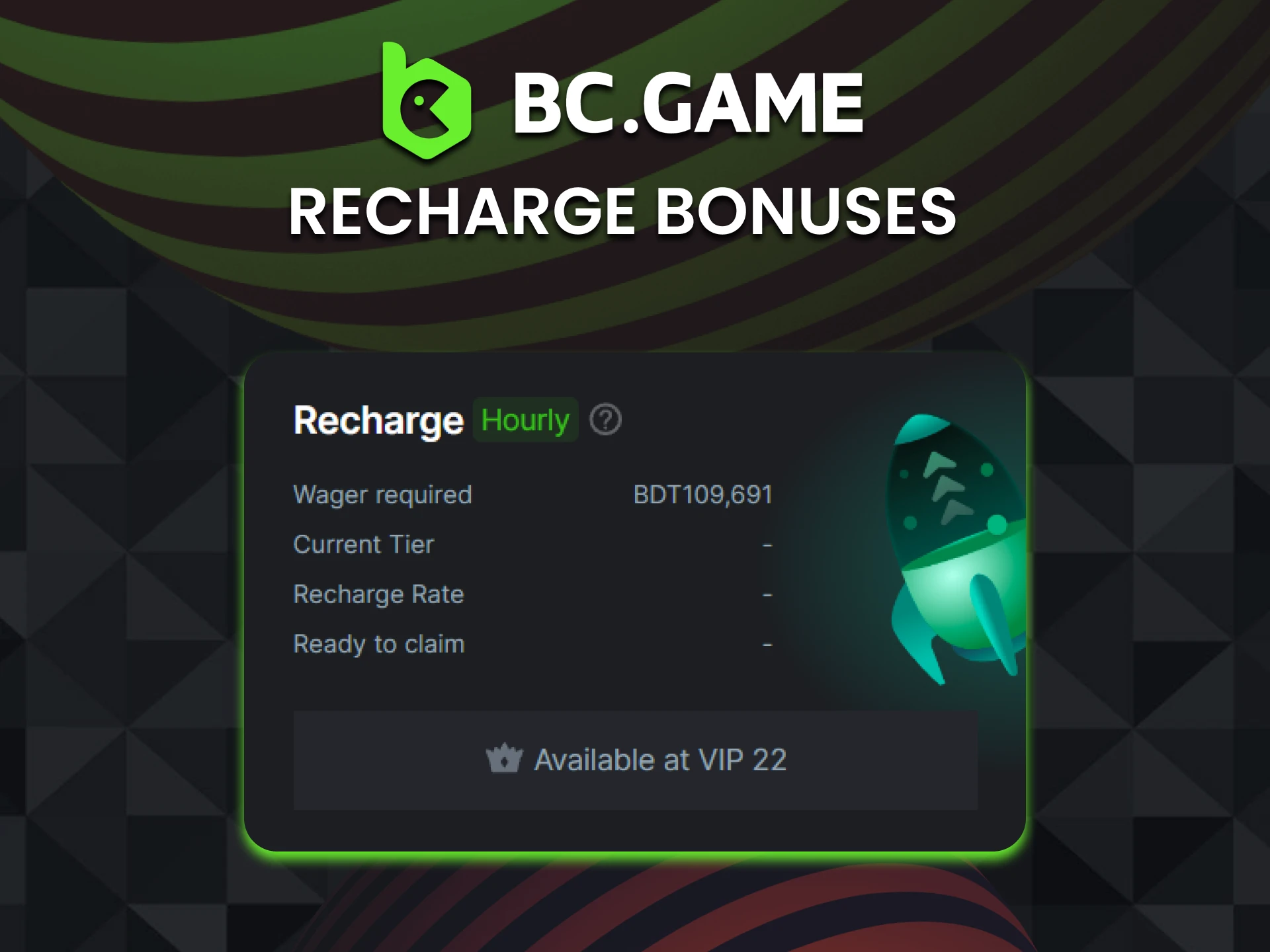 Get a special BC Game weekly recharge bonus.