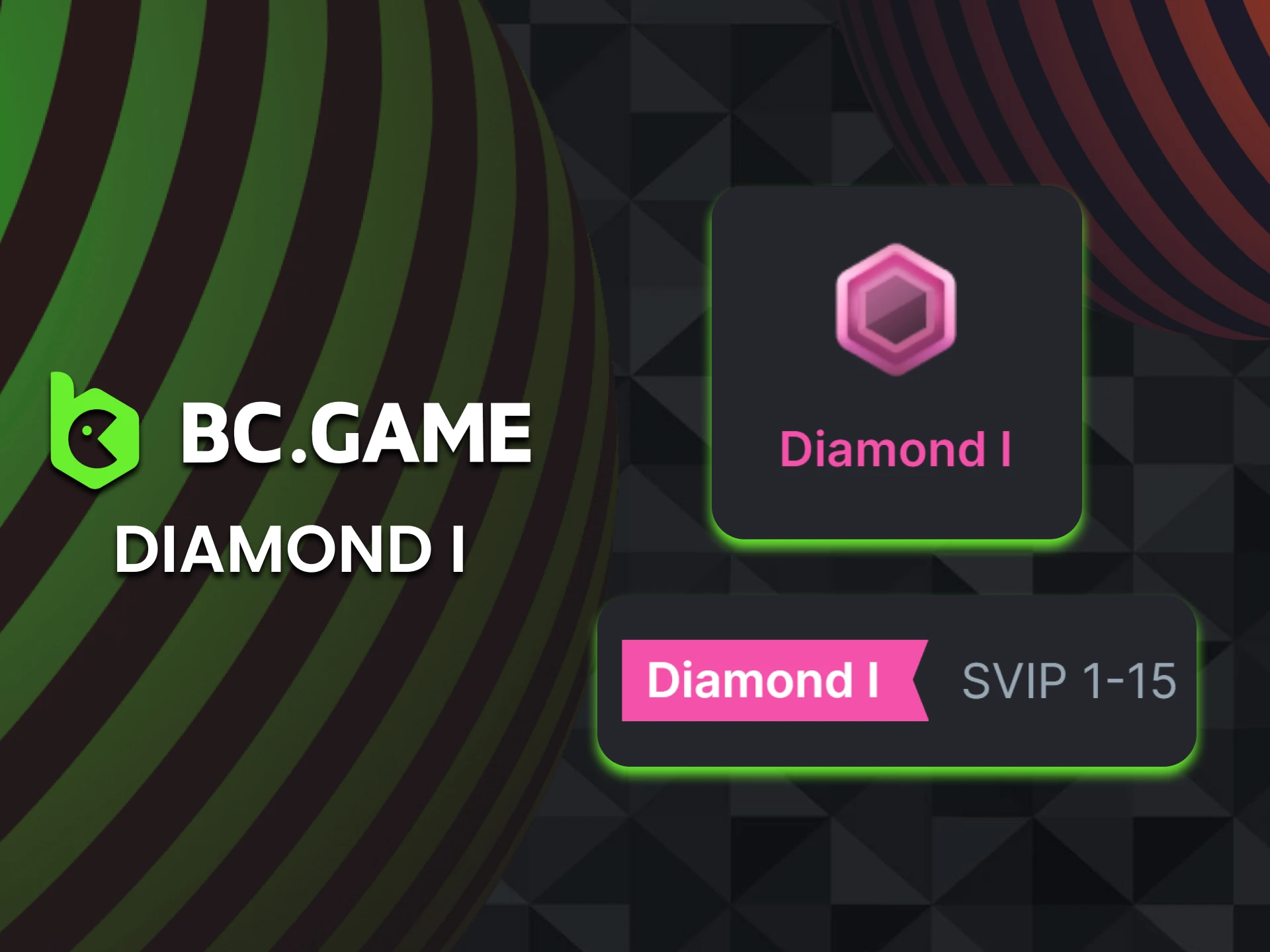 Explore the rewards for the Diamond I level in the BC Game VIP club.