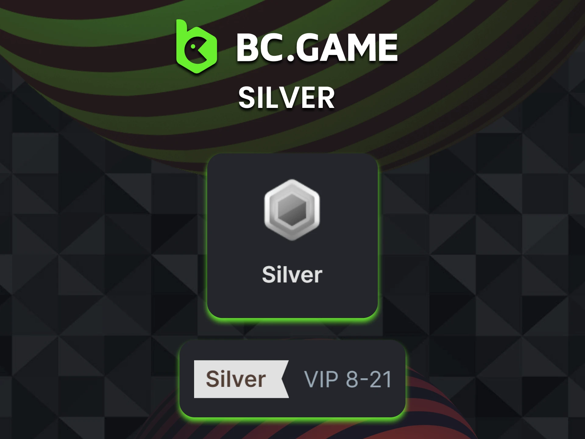 BC Game VIP club has a Silver level for levels 8-21.