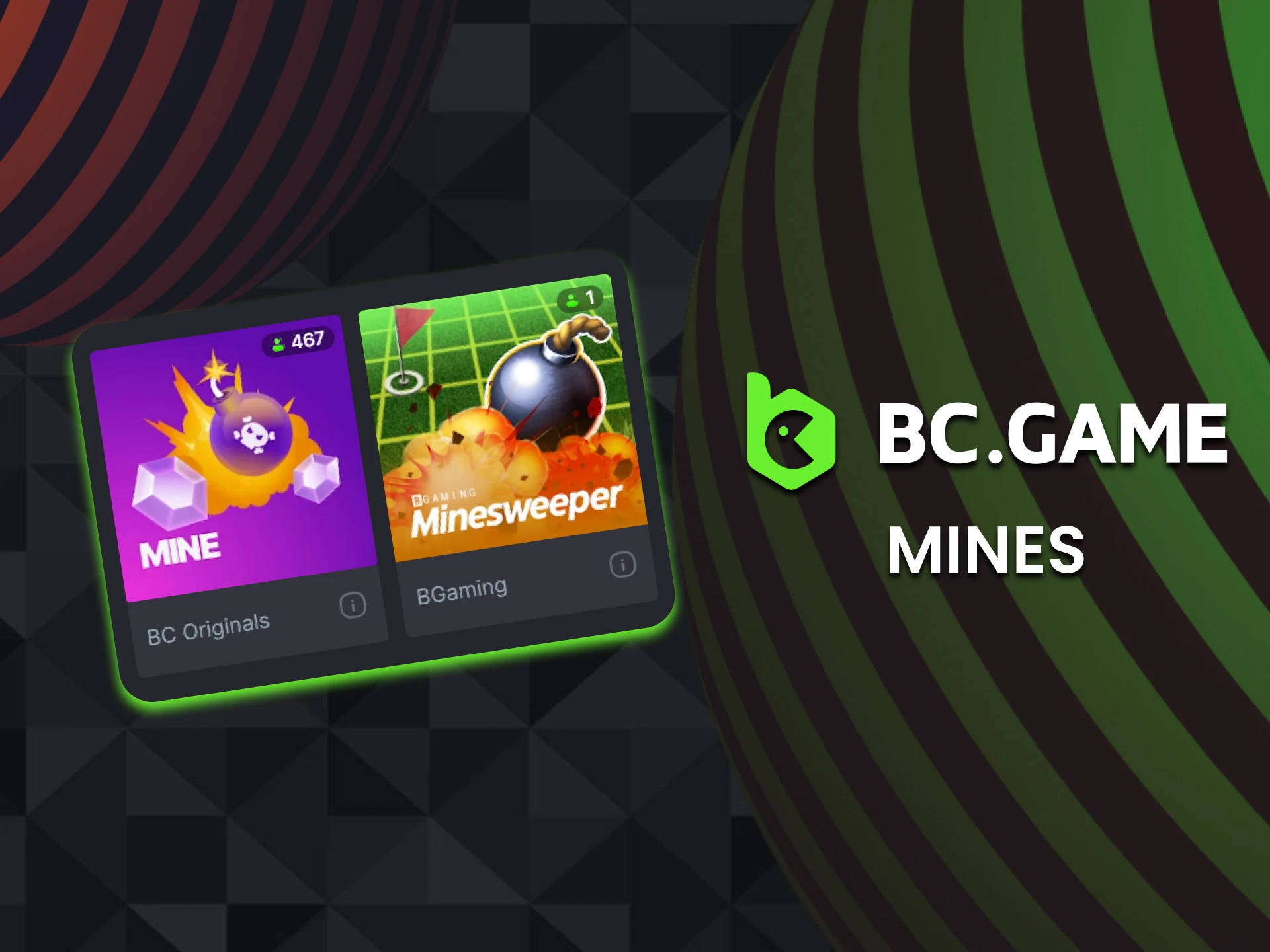In the BC Game casino section you can find MInes games.