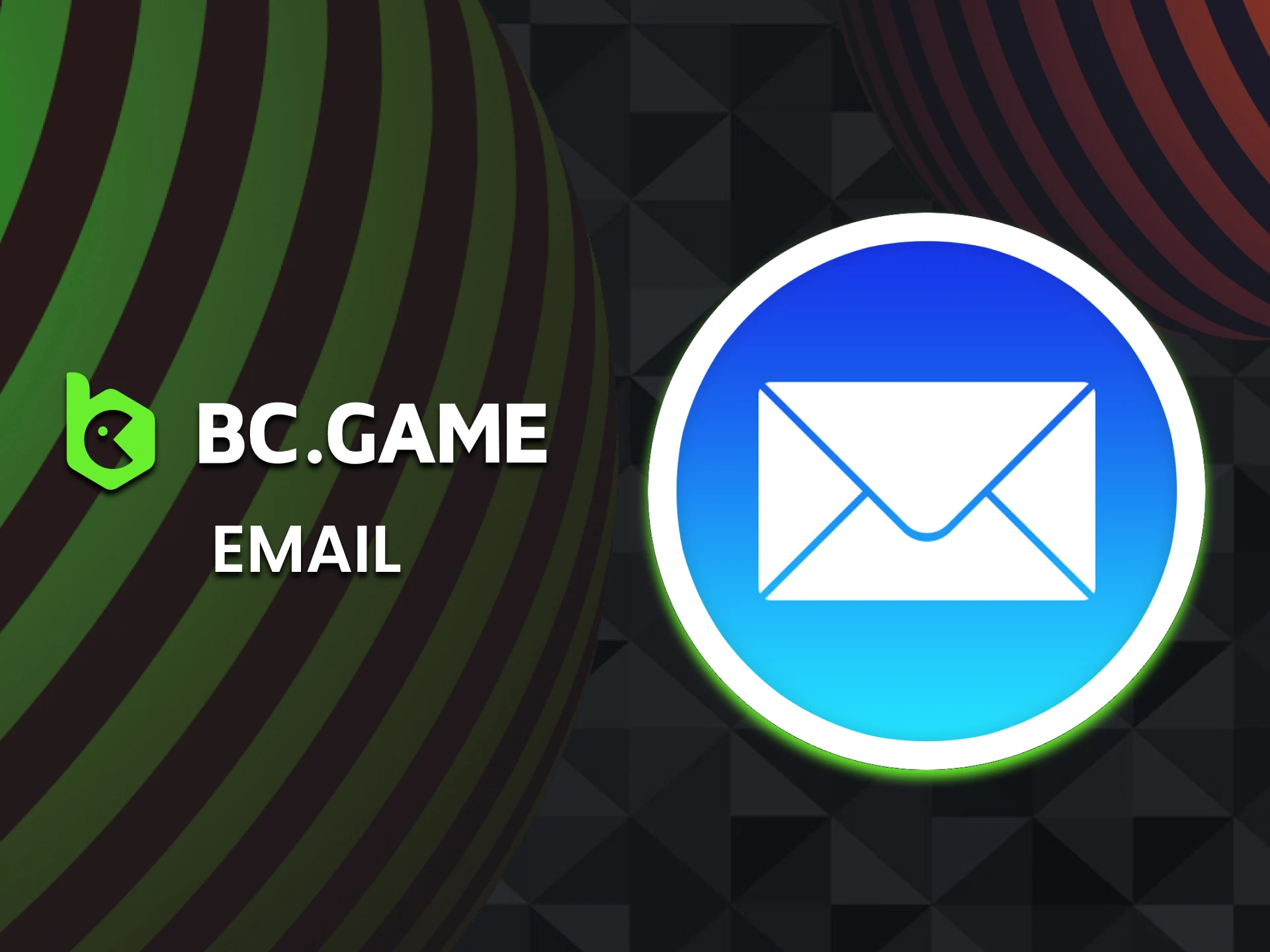 Write to the BC Game team via email.