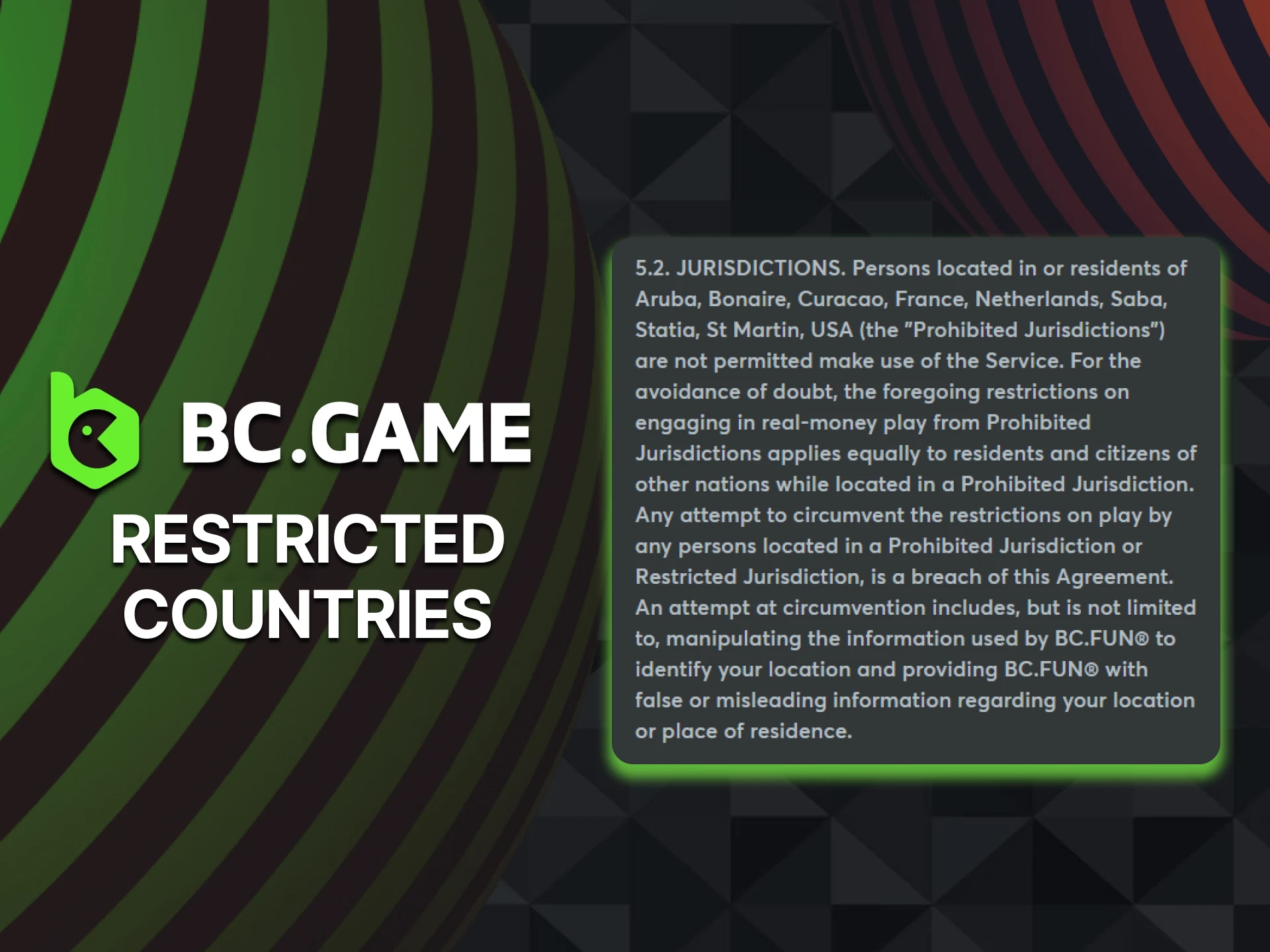 See the list of restricted countries for BC Game.